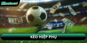 Kèo Hiệp Phụ