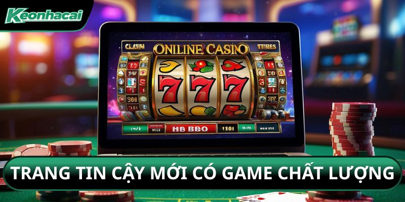 Trang tin cậy mới có game chất lượng